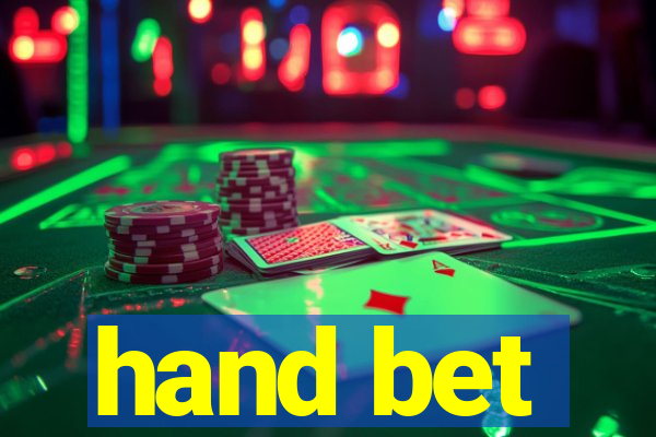 hand bet